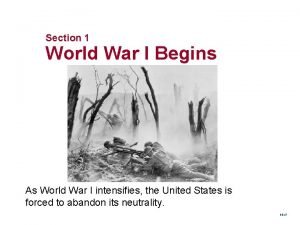 Section 1 World War I Begins As World