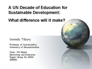 A UN Decade of Education for Sustainable Development