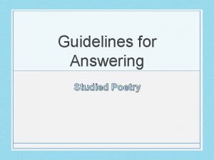 Guidelines for Answering Studied Poetry You Must Know