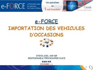 eFORCE IMPORTATION DES VEHICULES DOCCASIONS STEVE JOEL ANYAM