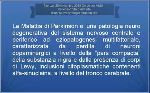 Faenza 20 Novembre 2018 Corso per MMG Parkinson