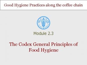 Good Hygiene Practices along the coffee chain Module