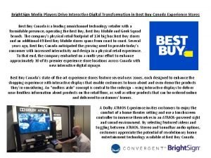 Bright Sign Media Players Drive Interactive Digital Transformation