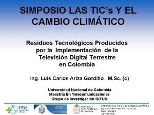 SIMPOSIO LAS TICs Y EL CAMBIO CLIMTICO Residuos