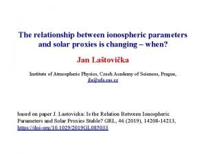 The relationship between ionospheric parameters and solar proxies