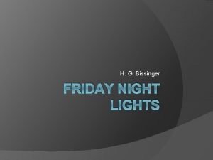 H G Bissinger FRIDAY NIGHT LIGHTS Friday Night