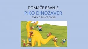 Piko dinozaver obnova