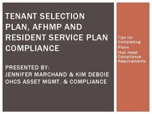 TENANT SELECTION PLAN AFHMP AND RESIDENT SERVICE PLAN