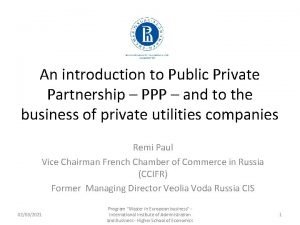 An introduction to Public Private Partnership PPP and