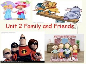 Family and friends 1 unit 2 video