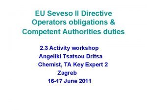 EU Seveso II Directive Operators obligations Competent Authorities