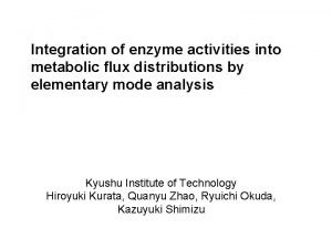 Enzyme flux