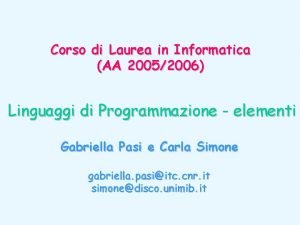 Corso di Laurea in Informatica AA 20052006 Linguaggi