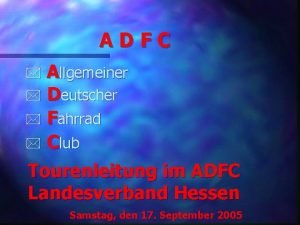 ADFC Allgemeiner Deutscher Fahrrad Club Tourenleitung im ADFC