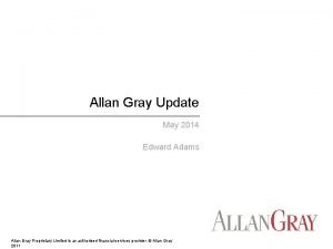 Allan Gray Update May 2014 Edward Adams Allan