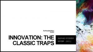 Innovation the classic traps