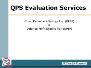 QPS Evaluation Services Group Retirement Savings Plan RRSP