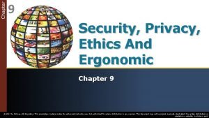 Chapter 9 privacy security and ethics