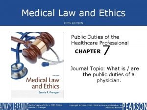 Medical Law and Ethics FIFTH EDITION Public Duties