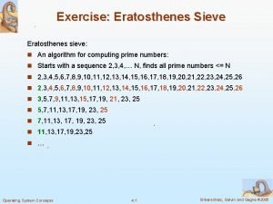 Exercise Eratosthenes Sieve Eratosthenes sieve n An algorithm