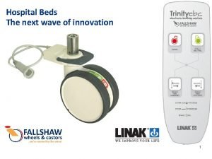 Hospital Beds The next wave of innovation 1