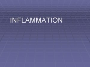 Cellular events of acute inflammation Cellular events of acute inflammation