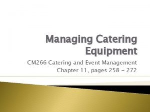 Managing Catering Equipment CM 266 Catering and Event
