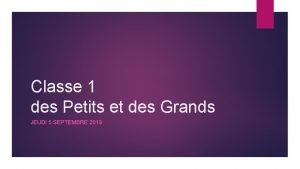 Classe 1 des Petits et des Grands JEUDI