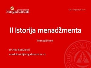 www singidunum ac rs II Istorija menadmenta Menadment