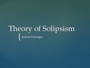 Solipsistic thinking