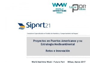 Proyectos en Puertos Americanos y su Estrategia Medioambiental