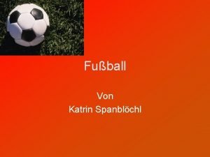 Fuball Von Katrin Spanblchl Kopfball Ronaldhino Ronaldhinio Der