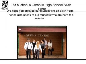 St Michaels Catholic High School Sixth Form We