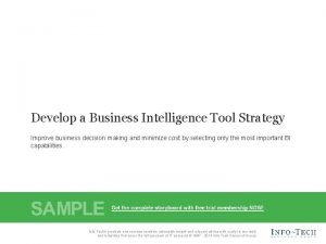 Develop a Business Intelligence Tool Strategy Improve business