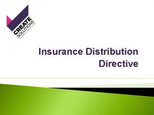 Insurance Distribution Directive Alan Chandler Chartered Insurer I