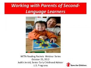 Working with Parents of Second Language Learners WETA