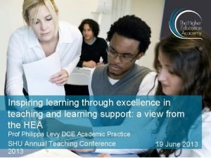 Inspiring learning through excellence in teaching and learning