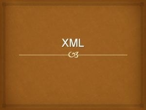 XML INTRODUCTION XML stands for e Xtensible Markup