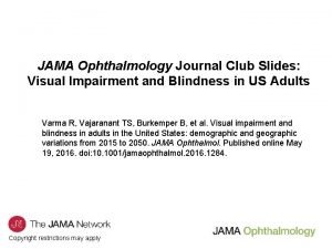 JAMA Ophthalmology Journal Club Slides Visual Impairment and