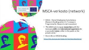 MSCAverkosto network MSCA Marie SkodowskaCurie Actions Research funding