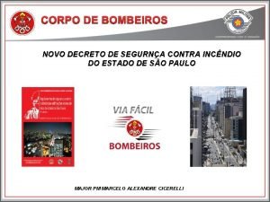 CORPO DE BOMBEIROS NOVO DECRETO DE SEGURNA CONTRA