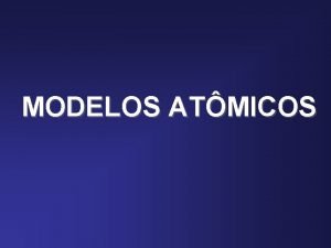 Modelos atomicos