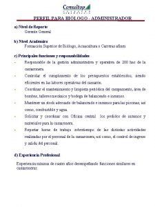 PERFIL PARA BILOGO ADMINISTRADOR a Nivel de Reporte