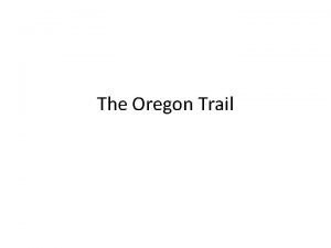 The Oregon Trail Image 1 Image 2 Image