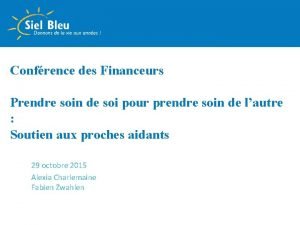 Confrence des Financeurs Prendre soin de soi pour