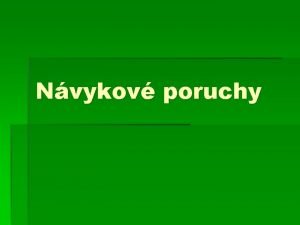 Nvykov poruchy Diagnostick kategorie F 10 Alkohol F