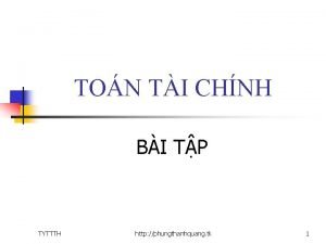 TON TI CHNH BI TP TYTTTH http phungthanhquang