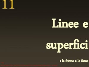 11 Linee e superfici F Gay Universit IUAV