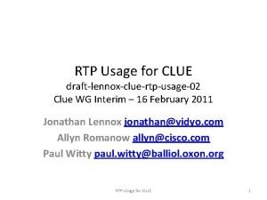 RTP Usage for CLUE draftlennoxcluertpusage02 Clue WG Interim