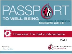 Home care The road to independence Part 1
